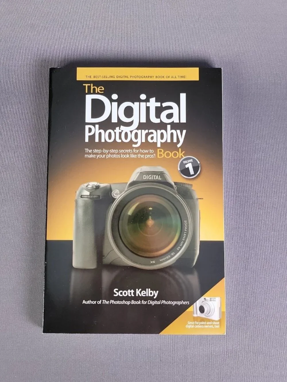 Scott Kelby's Digital Photography Boxed Set Volumes 1 2 3 &4 by Scott Kelby